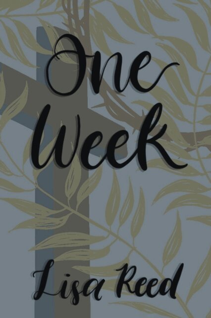 Lisa Reed - One Week, E-bok
