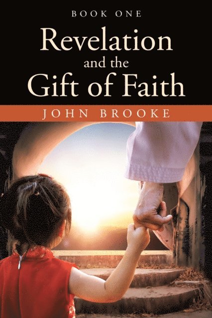 John Brooke - Revelation and the Gift of Faith, E-bok