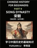 Chinese History (Part 9) - Song Dynasty, Learn Mandarin Chinese language and Culture, Easy Lessons for Beginners to Learn Reading Chinese Characters, Words, Sentences, Paragraphs, Simplified Charac...