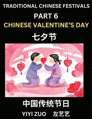 Yiyi Zuo - Chinese Festivals (Part 6) - Chinese New Year & Spring Festival, Chun Jie, Learn Chinese History, Language and Culture, Easy Mandarin Chinese Reading Practice Lessons for Beginners, Simplified Chinese Character Edition, Häftad
