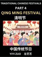 Yiyi Zuo - Chinese Festivals (Part 4) - Qing Ming Festival, Learn Chinese History, Language and Culture, Easy Mandarin Chinese Reading Practice Lessons for Beginners, Simplified Chinese Character Edition, Inbunden. Tillgänglighet: Lägg i varukorg