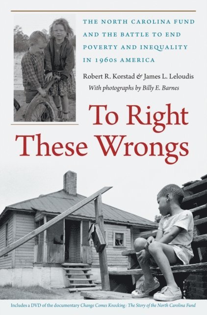 James L. Leloudis, Robert R. Korstad - To Right These Wrongs, E-bok