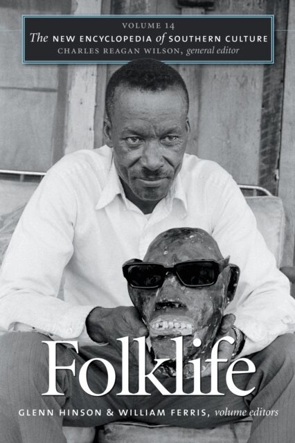 William Ferris, Glenn Hinson - New Encyclopedia of Southern Culture, E-bok