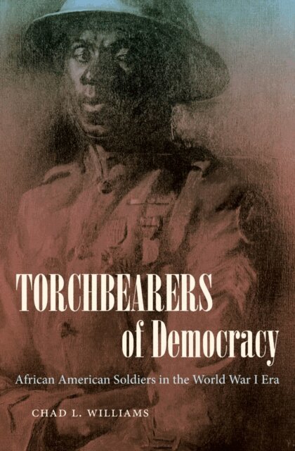 Chad L. Williams - Torchbearers of Democracy, E-bok. Tillgänglighet: Lägg i varukorg