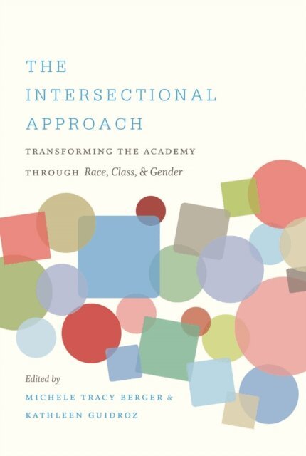 Kathleen Guidroz, Michele Tracy Berger - Intersectional Approach, E-bok