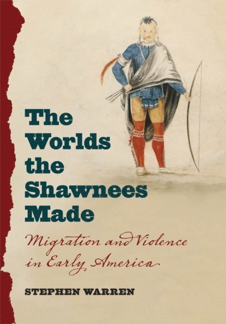 Stephen Warren - Worlds the Shawnees Made, E-bok