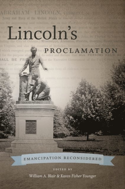 Karen Fisher Younger, William A. Blair - Lincoln's Proclamation, E-bok