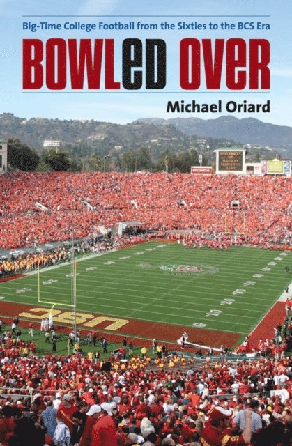 Michael Oriard - Bowled Over, E-bok