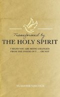 Transformed by the Holy Spirit