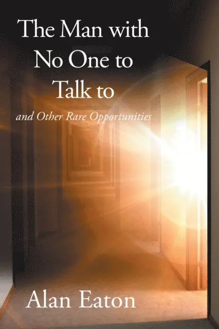 Alan Eaton - Man with No One to Talk to, E-bok. Tillgänglighet: Lägg i varukorg