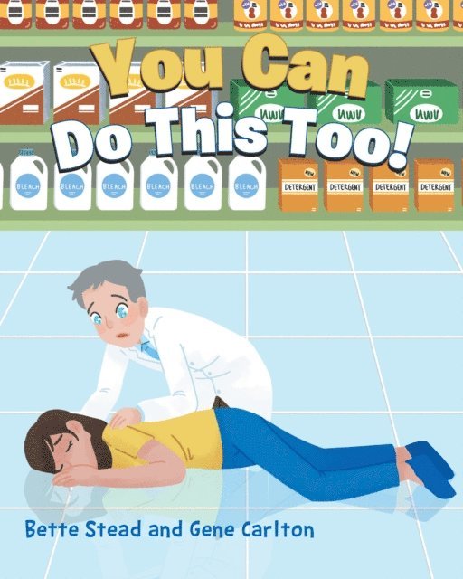 Gene Carlton, Bette Stead - You Can Do This Too!, E-bok