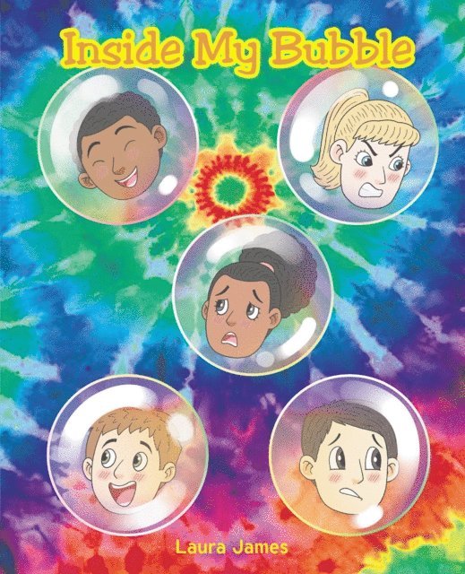Laura James - Inside My Bubble, E-bok