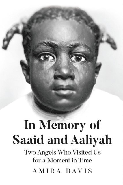 Amira Davis - In Memory of Saaid and Aaliyah, E-bok