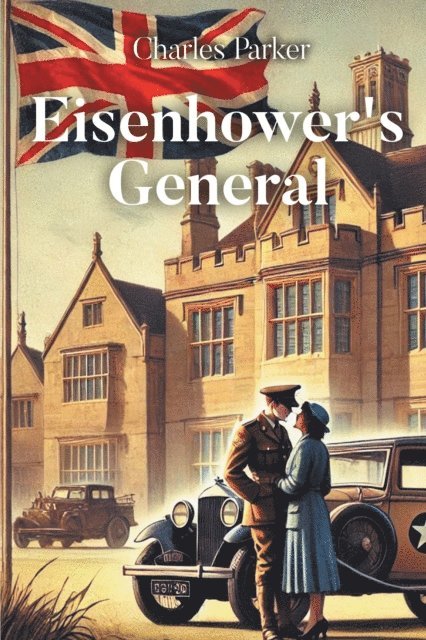 Charles Parker - Eisenhower's General, E-bok. Tillgänglighet: Lägg i varukorg
