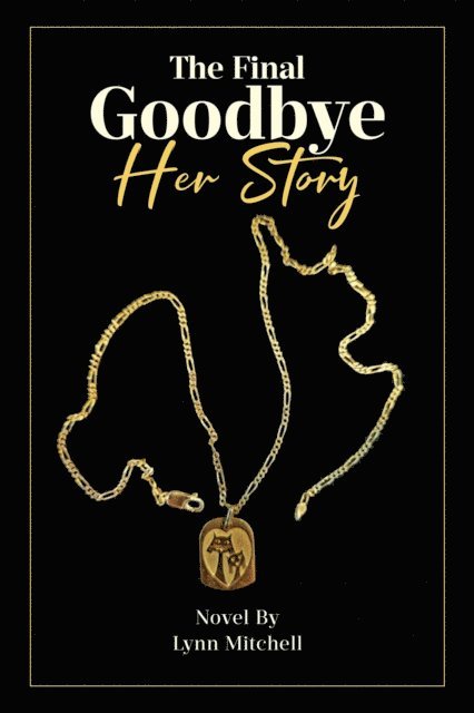 Lynn Mitchell - Final Goodbye, E-bok. Tillgänglighet: Lägg i varukorg