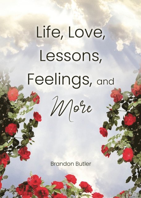 Brandon Butler - Life, Love, Lessons, Feelings, and More, E-bok
