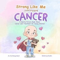 Fei Zheng-Ward - Strong Like Me - Understanding Cancer, Häftad. Tillgänglighet: Lägg i varukorg