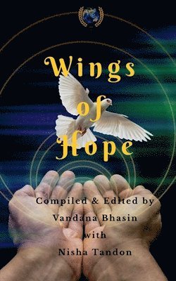 Vandana Bhasin, Nisha Tandon - Wings of Hope, Häftad