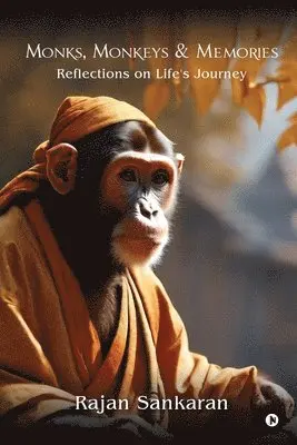 Rajan Sankaran - Monks, Monkeys and Memories, Häftad. Tillgänglighet: Lägg i varukorg