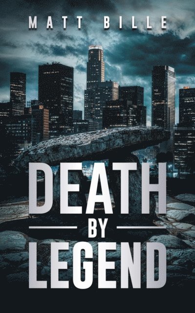 Matt Bille - Death by Legend, E-bok