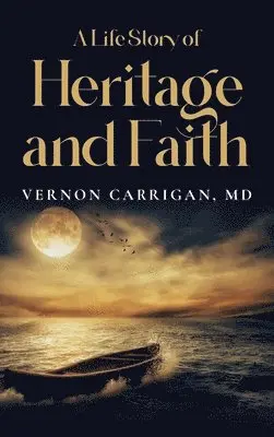 Vernon Carrigan - Life Story of Heritage and Faith, Inbunden. Tillgänglighet: Lägg i varukorg