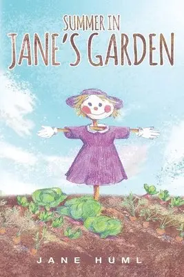 Jane Huml - Summer in Jane's Garden, Häftad. Tillgänglighet: Lägg i varukorg