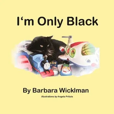 Barbara Wicklman - I'm Only Black, Häftad. Tillgänglighet: Lägg i varukorg
