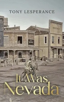 Tony Lesperance - It Was Nevada, Inbunden. Tillgänglighet: Lägg i varukorg