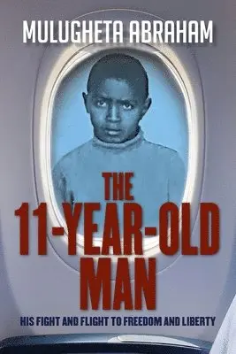Mulugheta Abraham - 11 Year Old Man, Häftad. Tillgänglighet: Lägg i varukorg