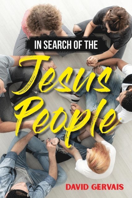 David Gervais - In Search of the Jesus People, E-bok