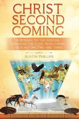 Austin Phillips - Christ Second Coming, Häftad