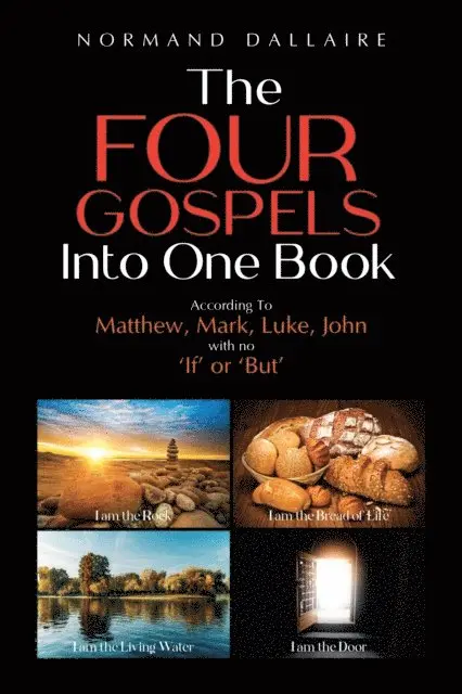 Normand Dallaire - Four Gospels Into One Book, E-bok. Tillgänglighet: Lägg i varukorg