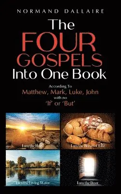 Normand Dallaire - Four Gospels Into One Book, Inbunden. Tillgänglighet: Lägg i varukorg