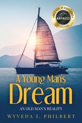 Wyveda I Philbert - Young Man's Dream / An Old Man's Reality, Häftad
