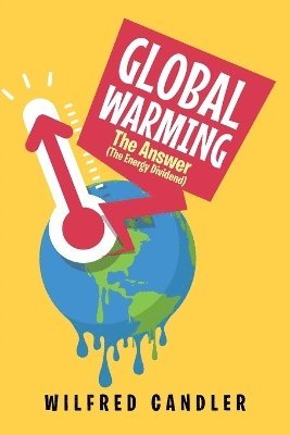 Wilfred Candler - Global Warming, Häftad. Tillgänglighet: Lägg i varukorg