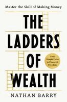 Nathan Barry - Ladders of Wealth, Inbunden