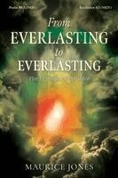 Maurice Jones - From Everlasting to Everlasting, Häftad. Tillgänglighet: Lägg i varukorg