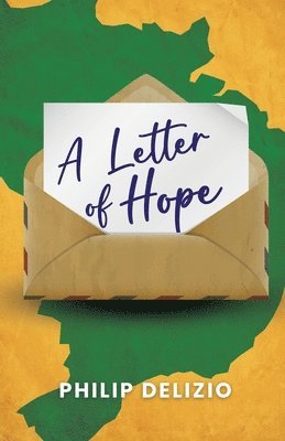 Philip Delizio - Letter of Hope, Häftad