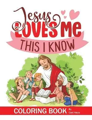 Cari Haus - Jesus Loves Me Coloring Book, Häftad. Tillgänglighet: Lägg i varukorg