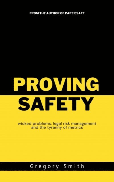 Greg Smith - Proving Safety, E-bok
