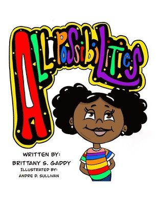 Brittany S Gaddy - All Possibilities, Häftad