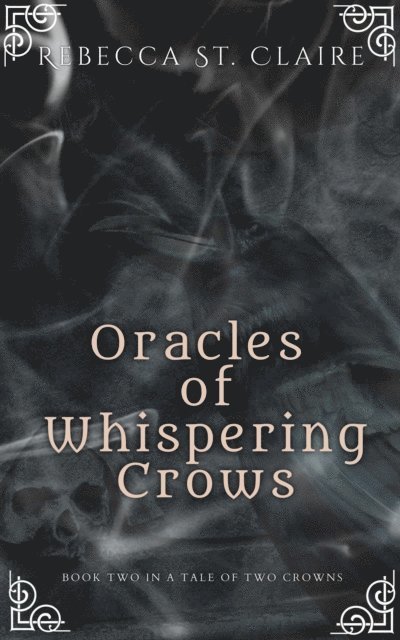 Rebecca St. Claire - Oracles of Whispering Crows, E-bok