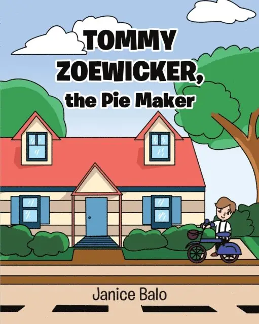 Janice Balo - Tommy Zoewicker, the Pie Maker, E-bok. Tillgänglighet: Lägg i varukorg