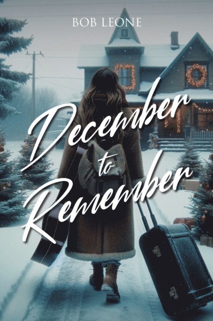 Bob Leone - December to Remember, E-bok