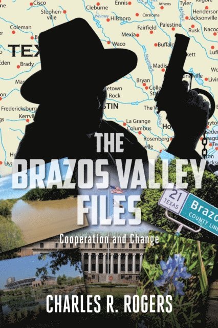 Charles R. Rogers - Brazos Valley Files, E-bok