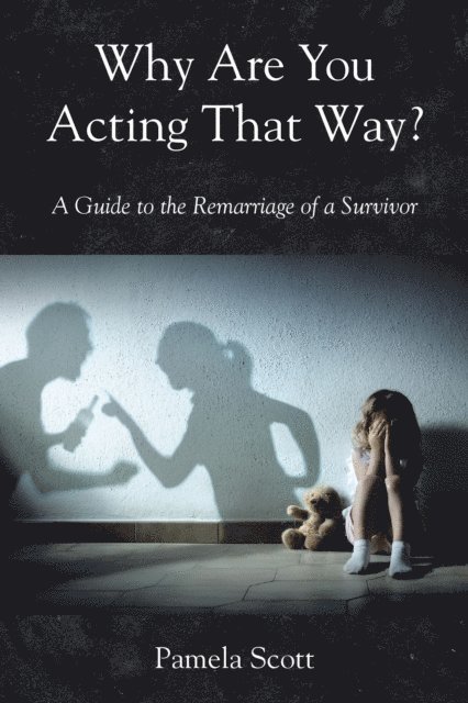 Pamela Scott - Why Are You Acting That Way?, E-bok