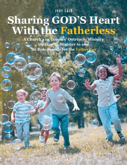 Judy Laib - Sharing GOD'S Heart With the Fatherless, E-bok. Tillgänglighet: Lägg i varukorg