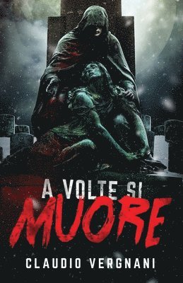 Claudio Vergnani - A volte si muore, Häftad