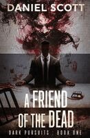 Daniel Scott, David Beers - Friend of the Dead, Häftad