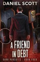 Daniel Scott, David Beers - A Friend in Debt, Häftad